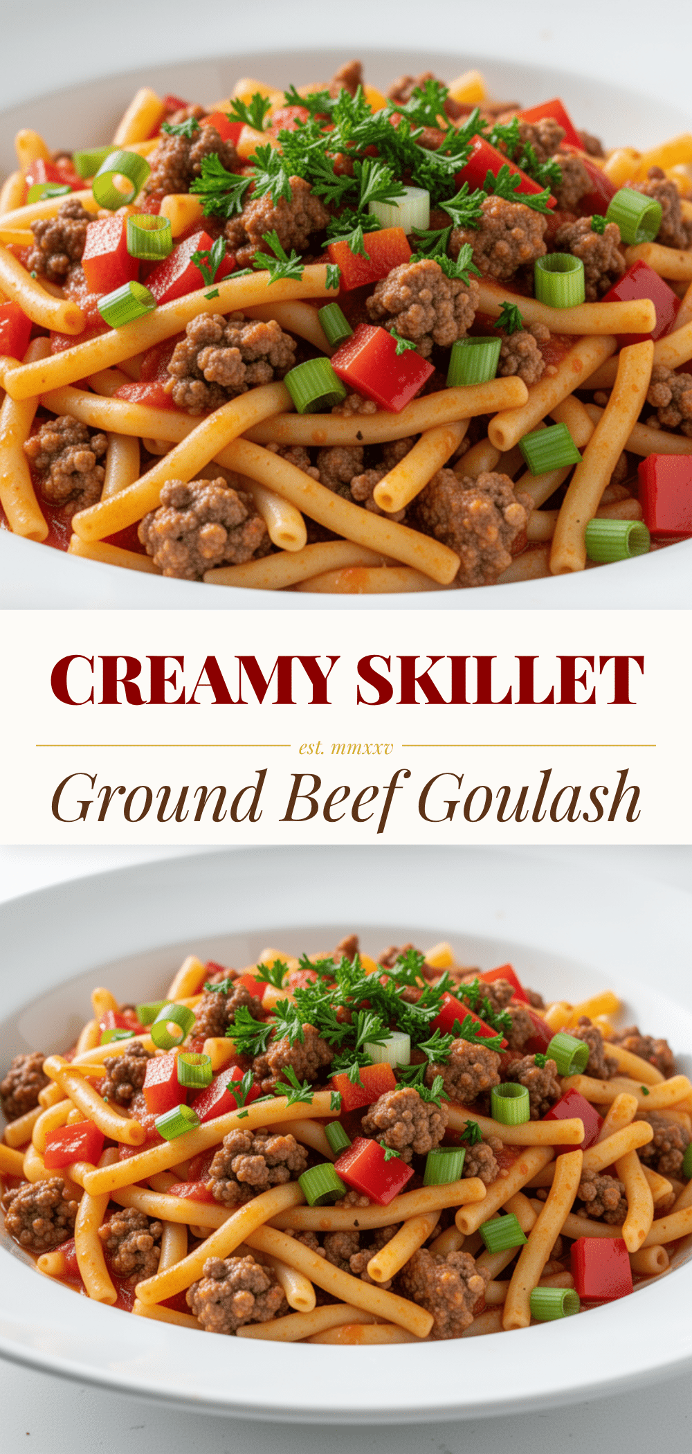 Skillet Ground Beef Goulash: Easy 20 Min Family Dinner 5 Skillet Ground Beef Goulash recipe